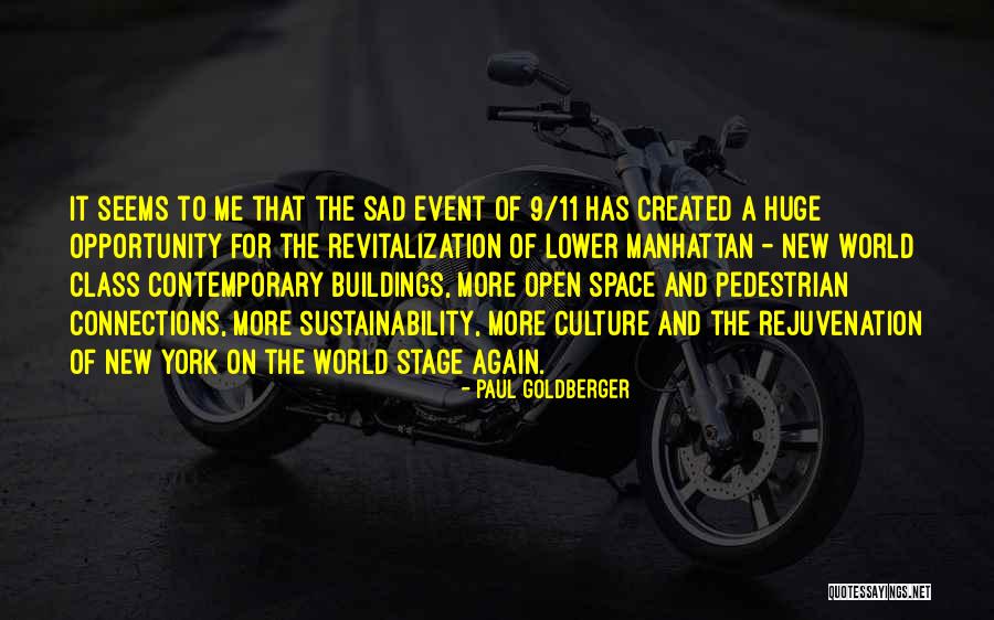 The Pedestrian Quotes By Paul Goldberger The Pedestrian Quotes By Paul Goldberger