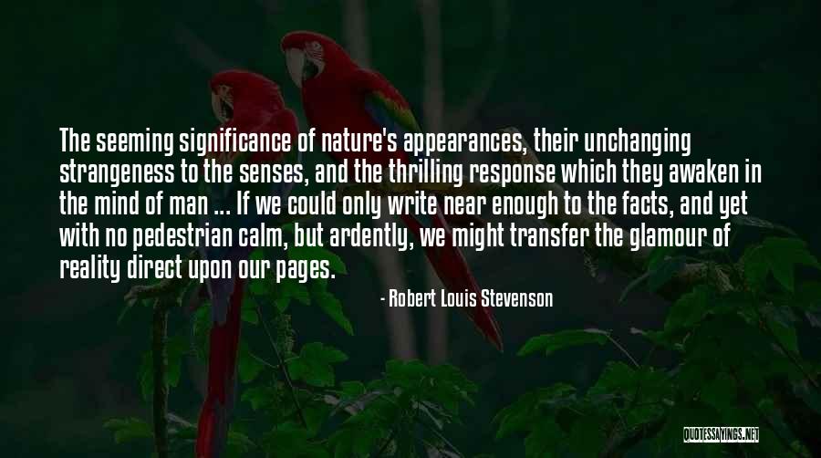 The Pedestrian Quotes By Robert Louis Stevenson The Pedestrian Quotes By Robert Louis Stevenson