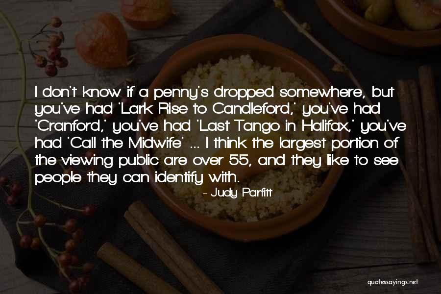 The Penny's Dropped Quotes By Judy Parfitt The Penny's Dropped Quotes By Judy Parfitt