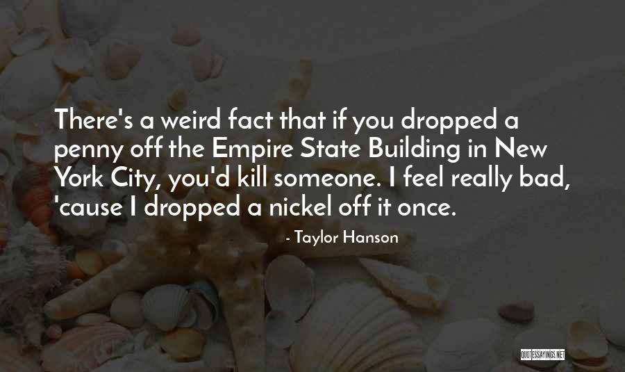 The Penny's Dropped Quotes By Taylor Hanson The Penny's Dropped Quotes By Taylor Hanson
