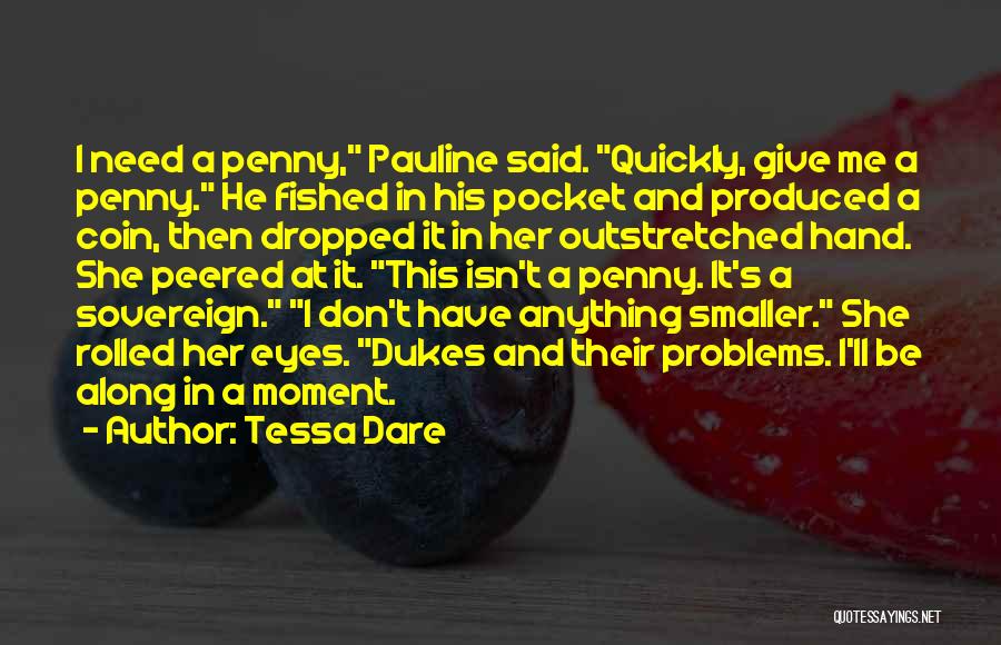 The Penny's Dropped Quotes By Tessa Dare