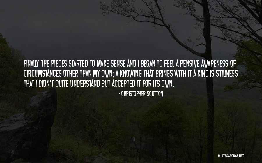 The Pensive Quotes By Christopher Scotton The Pensive Quotes By Christopher Scotton