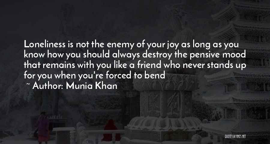 The Pensive Quotes By Munia Khan