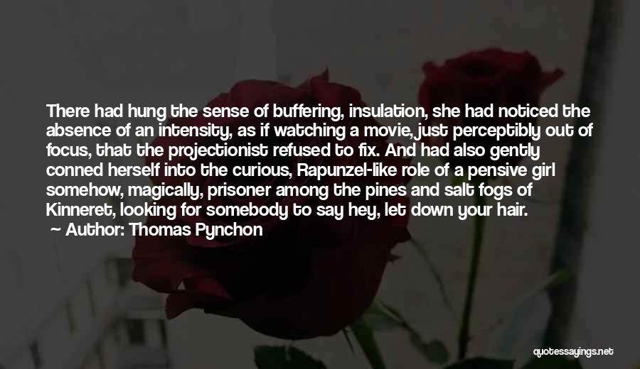 The Pensive Quotes By Thomas Pynchon