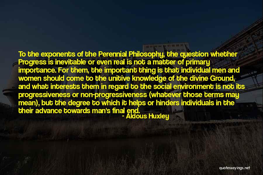 The Perennial Philosophy Quotes By Aldous Huxley The Perennial Philosophy Quotes By Aldous Huxley