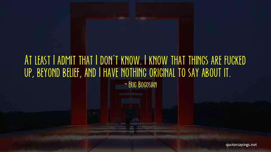 The Perennial Philosophy Quotes By Eric Bogosian The Perennial Philosophy Quotes By Eric Bogosian