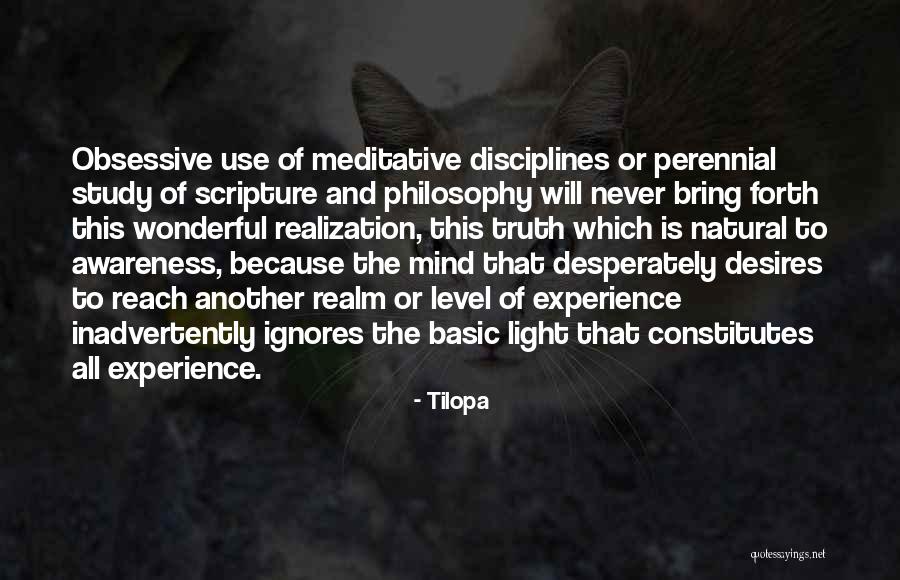 The Perennial Philosophy Quotes By Tilopa The Perennial Philosophy Quotes By Tilopa