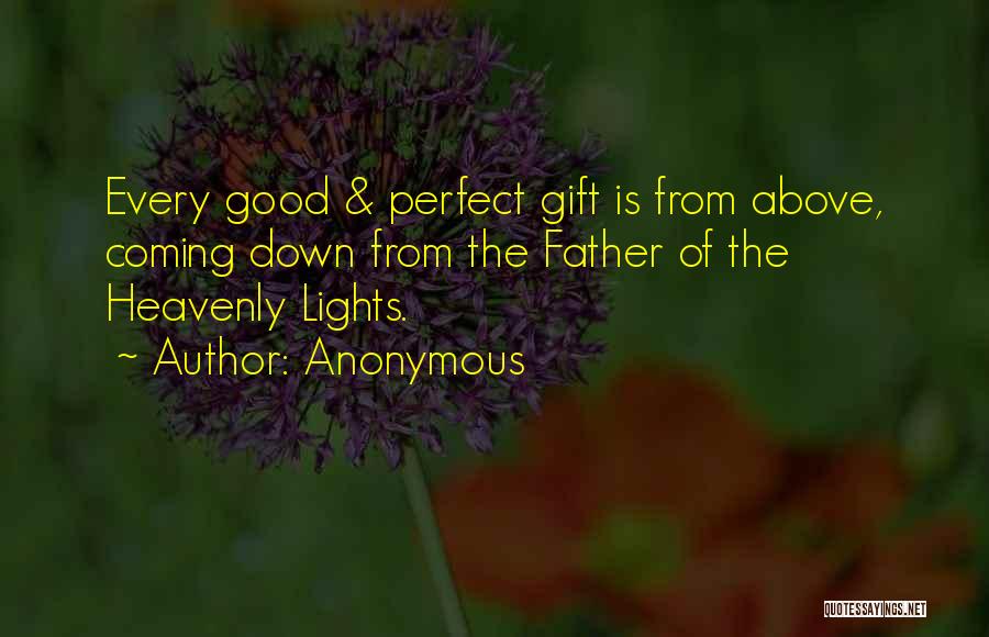 The Perfect Gift Quotes By Anonymous