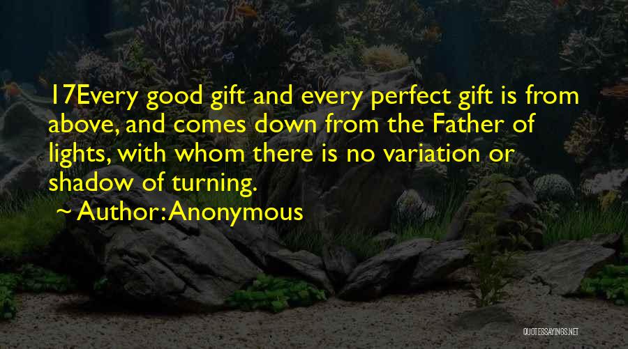 The Perfect Gift Quotes By Anonymous