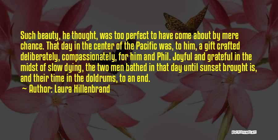 The Perfect Gift Quotes By Laura Hillenbrand