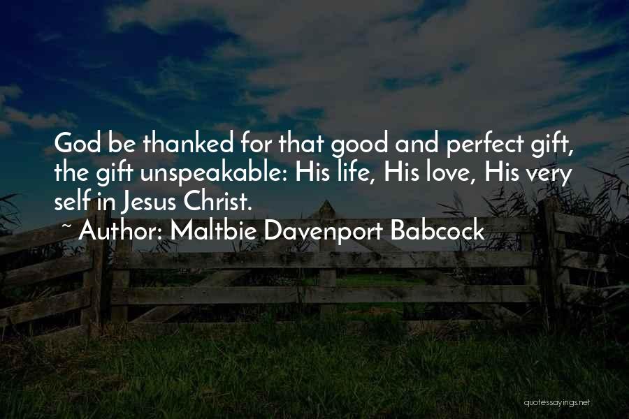 The Perfect Gift Quotes By Maltbie Davenport Babcock