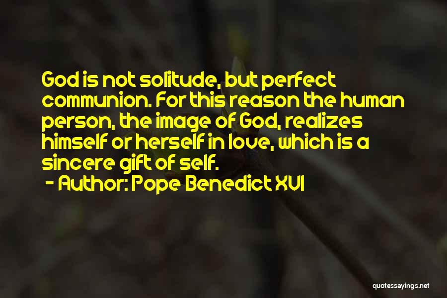 The Perfect Gift Quotes By Pope Benedict XVI