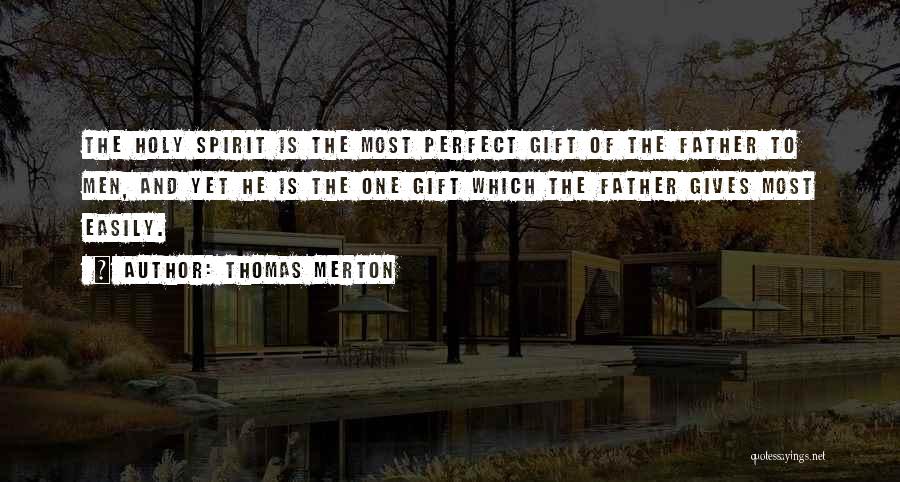 The Perfect Gift Quotes By Thomas Merton