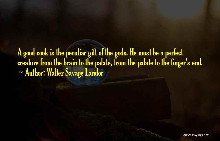 The Perfect Gift Quotes By Walter Savage Landor