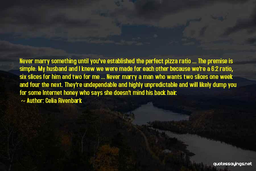 The Perfect Husband Quotes By Celia Rivenbark