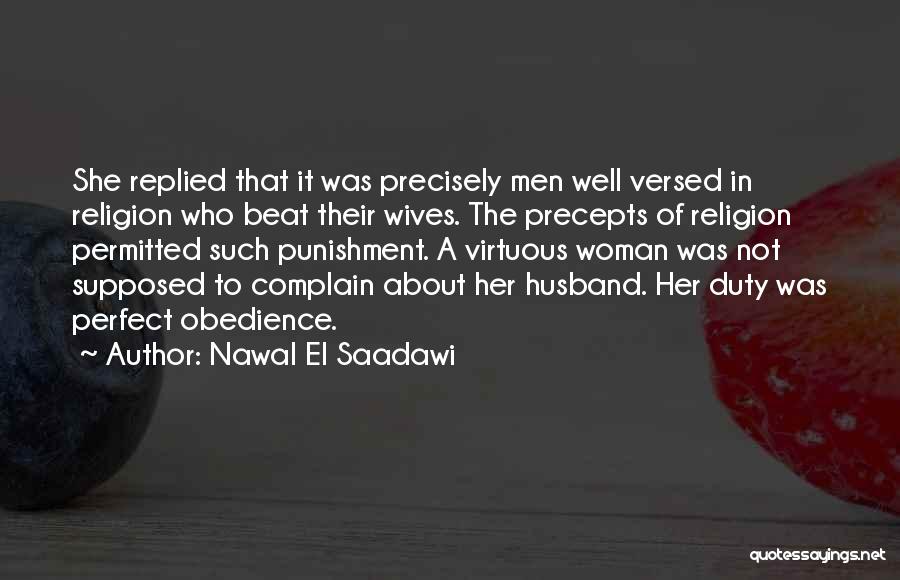 The Perfect Husband Quotes By Nawal El Saadawi