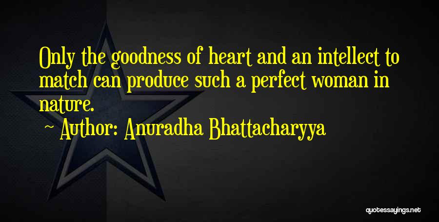 The Perfect Match Quotes By Anuradha Bhattacharyya