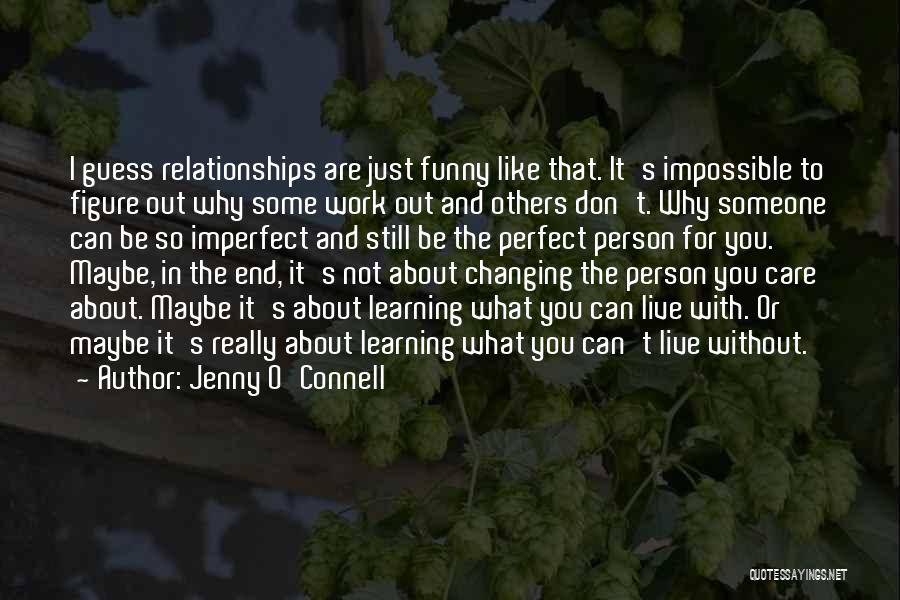 The Perfect Person For You Quotes By Jenny O'Connell