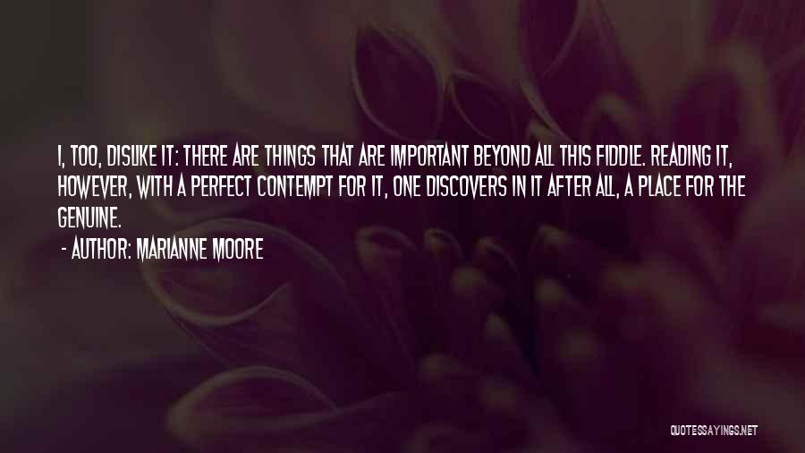 The Perfect Place Quotes By Marianne Moore