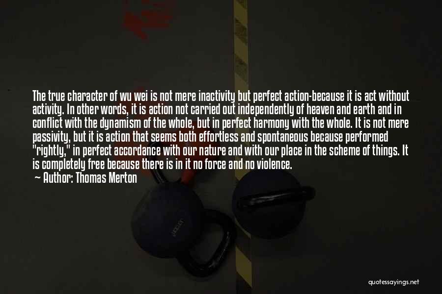 The Perfect Place Quotes By Thomas Merton