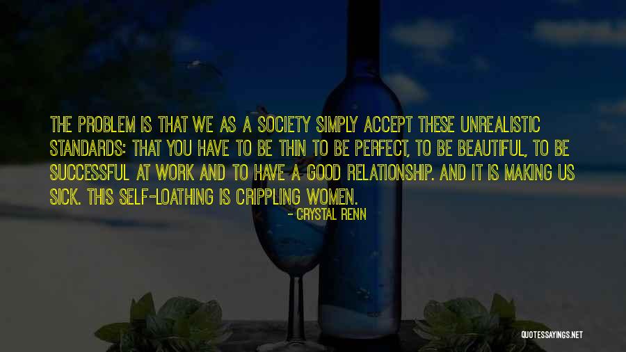 The Perfect Relationship Quotes By Crystal Renn The Perfect Relationship Quotes By Crystal Renn