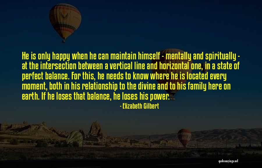 The Perfect Relationship Quotes By Elizabeth Gilbert The Perfect Relationship Quotes By Elizabeth Gilbert