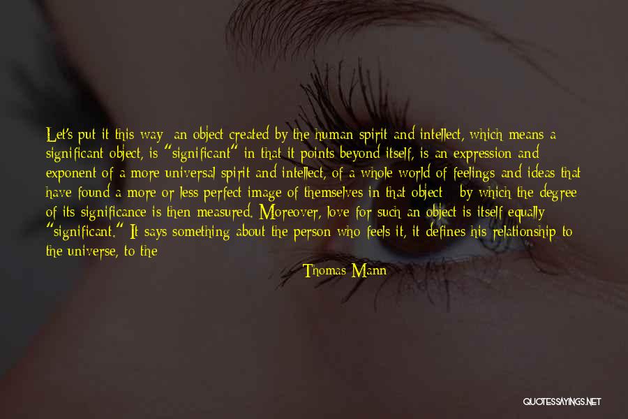 The Perfect Relationship Quotes By Thomas Mann The Perfect Relationship Quotes By Thomas Mann