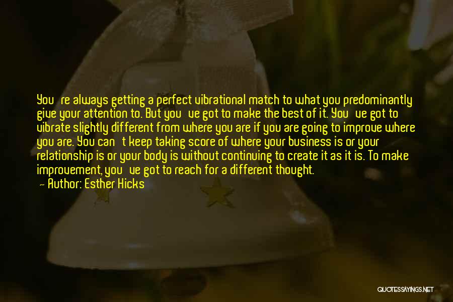 The Perfect Score Quotes By Esther Hicks