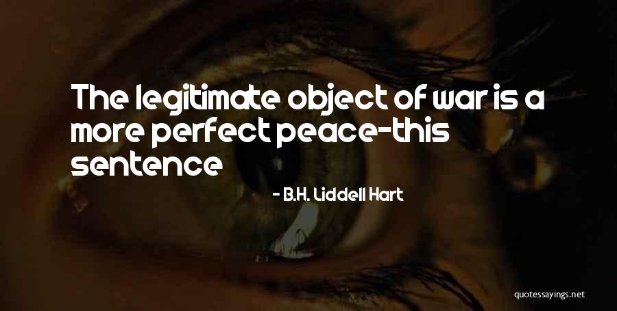 The Perfect Sentence Quotes By B.H. Liddell Hart The Perfect Sentence Quotes By B.H. Liddell Hart