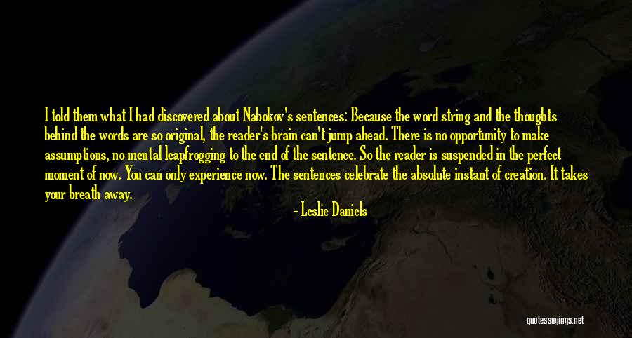 The Perfect Sentence Quotes By Leslie Daniels The Perfect Sentence Quotes By Leslie Daniels