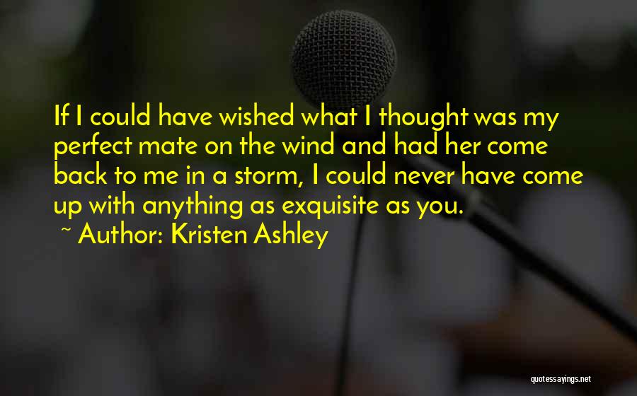 The Perfect Storm Quotes By Kristen Ashley