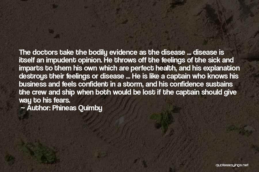 The Perfect Storm Quotes By Phineas Quimby