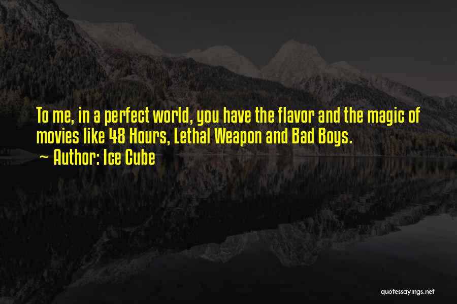 The Perfect Weapon Quotes By Ice Cube