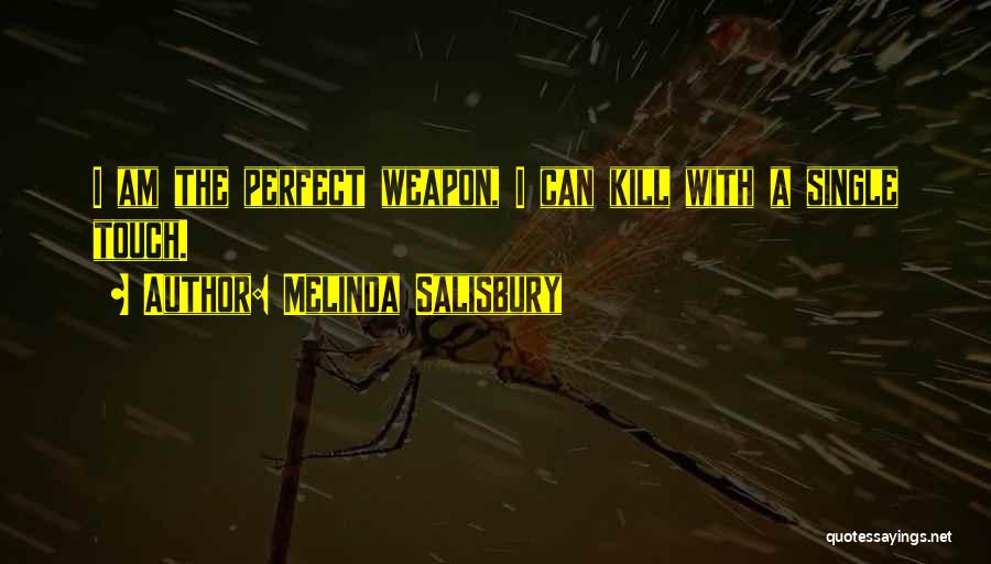 The Perfect Weapon Quotes By Melinda Salisbury