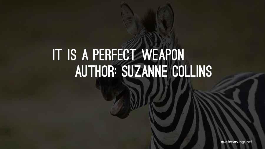 The Perfect Weapon Quotes By Suzanne Collins