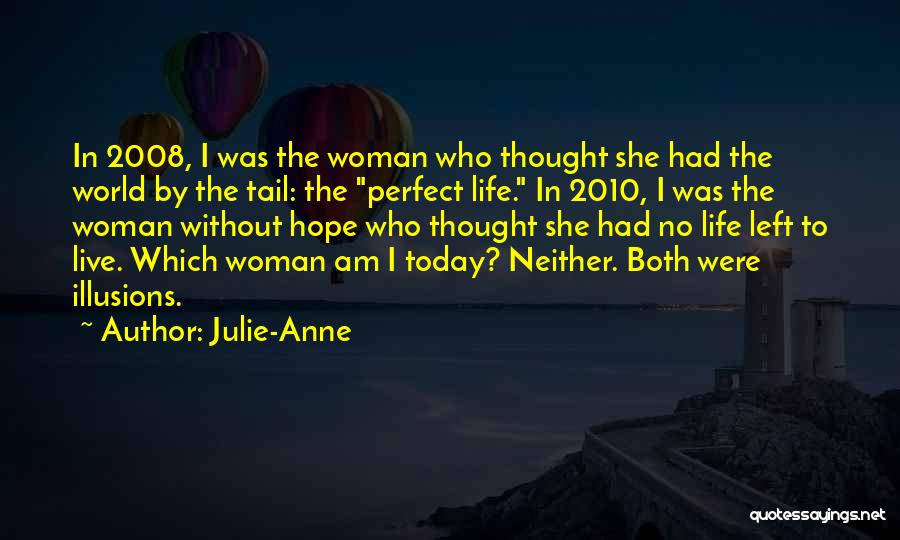 The Perfect Woman For Me Quotes By Julie-Anne