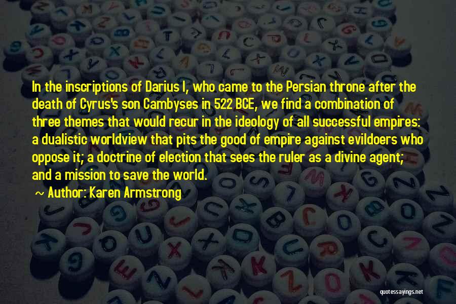 The Persian Empire Quotes By Karen Armstrong