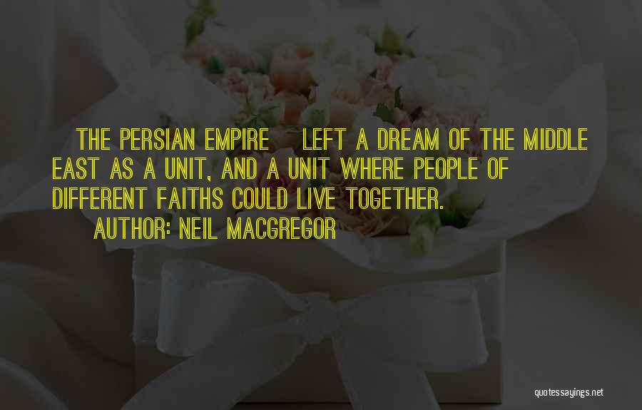 The Persian Empire Quotes By Neil MacGregor