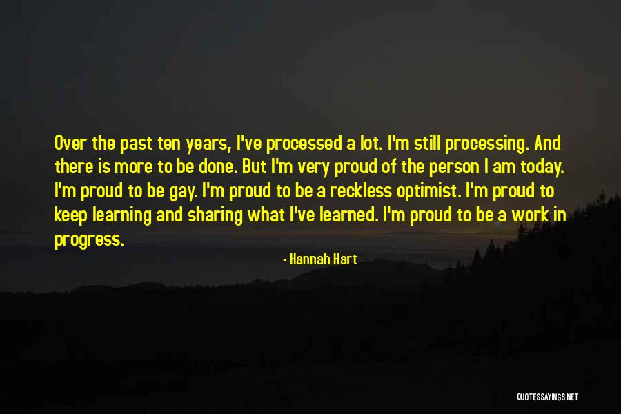 The Person I Am Today Quotes By Hannah Hart The Person I Am Today Quotes By Hannah Hart