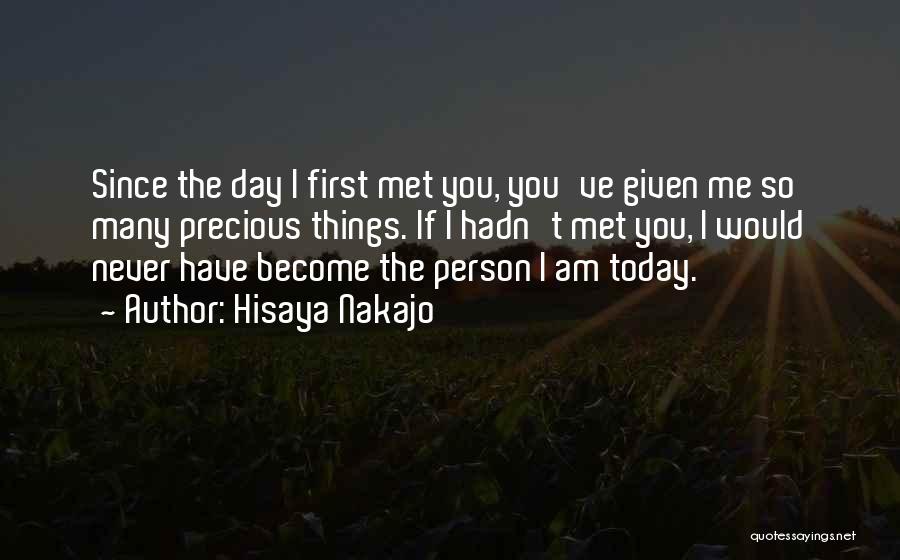The Person I Am Today Quotes By Hisaya Nakajo