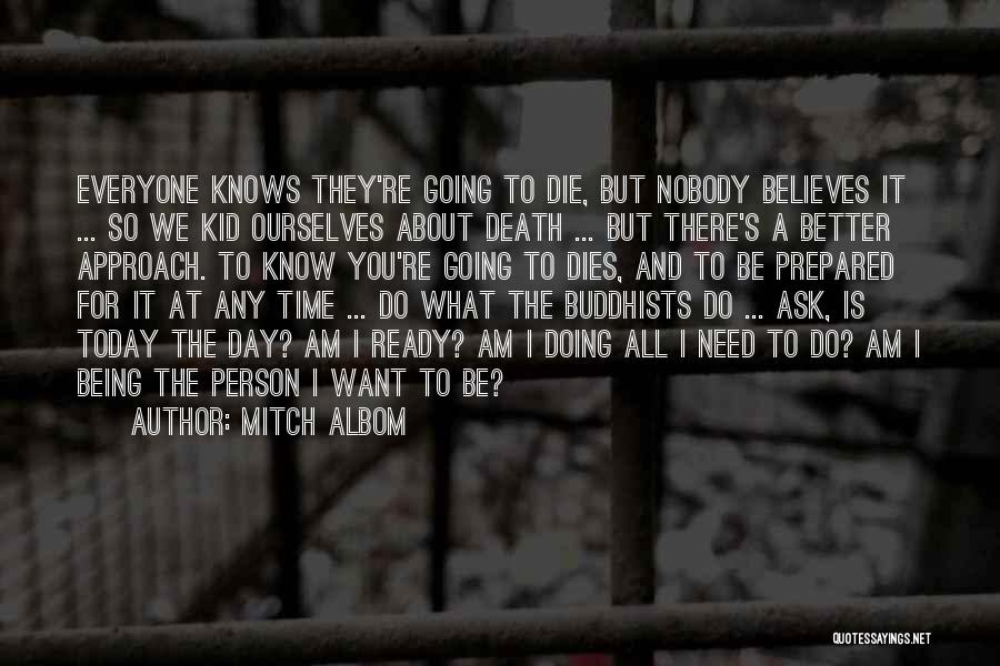 The Person I Am Today Quotes By Mitch Albom