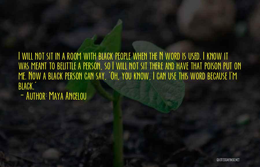 The Person I Used To Know Quotes By Maya Angelou