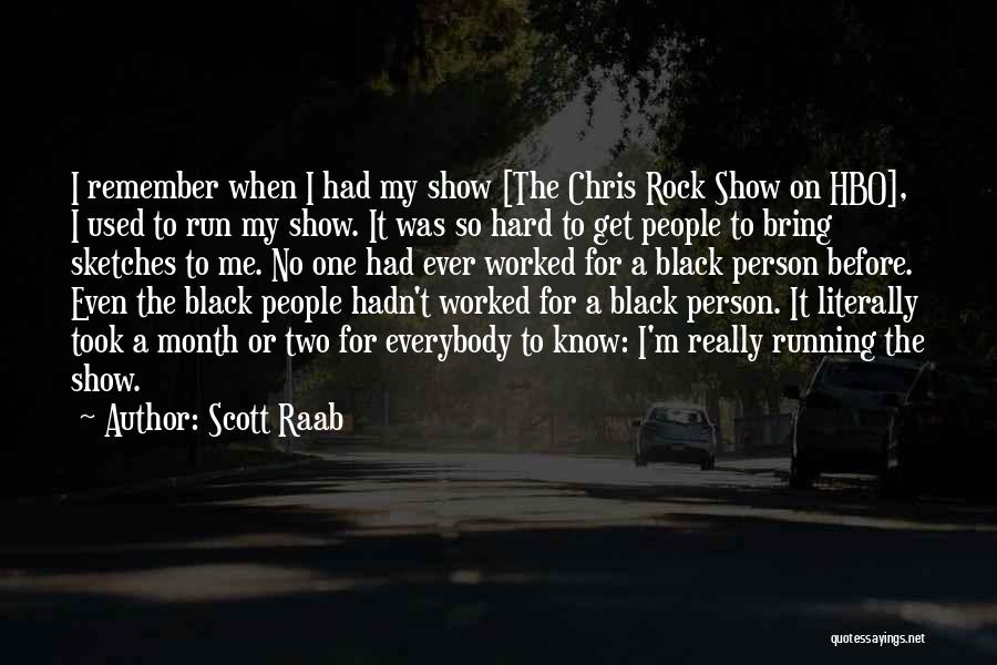 The Person I Used To Know Quotes By Scott Raab