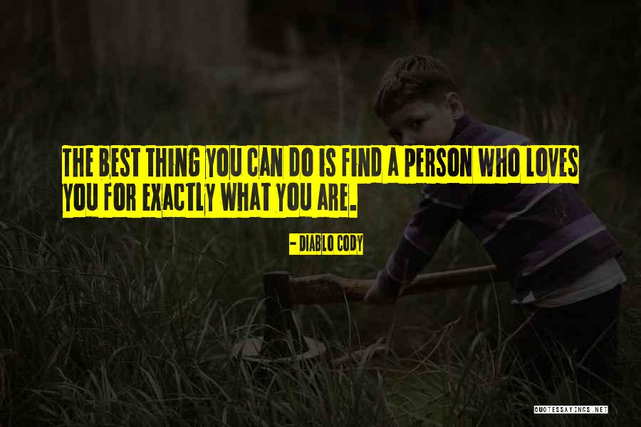 The Person Who Loves You Quotes By Diablo Cody
