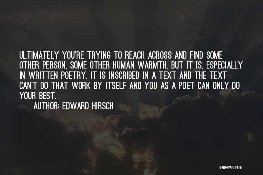 The Person You Are Trying To Reach Quotes By Edward Hirsch