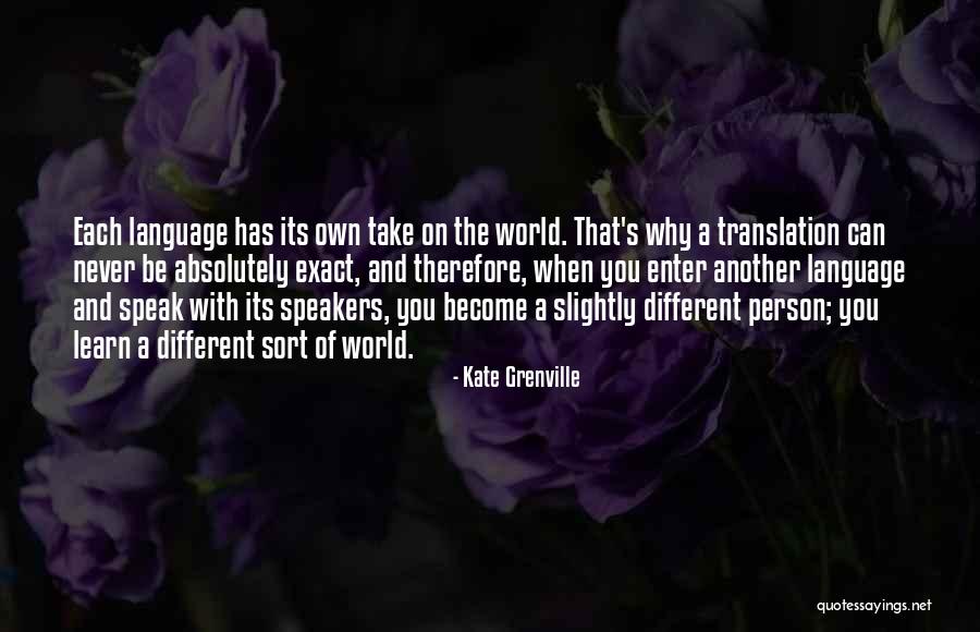 The Person You Become Quotes By Kate Grenville The Person You Become Quotes By Kate Grenville