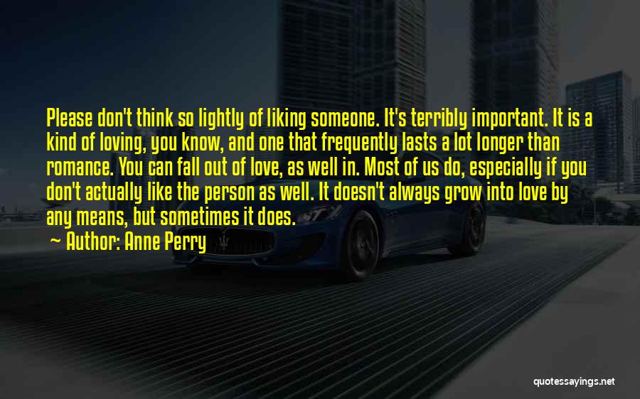 The Person You Love Most Quotes By Anne Perry