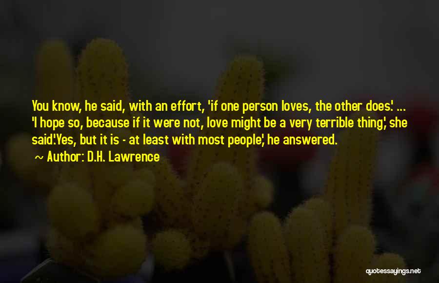 The Person You Love Most Quotes By D.H. Lawrence