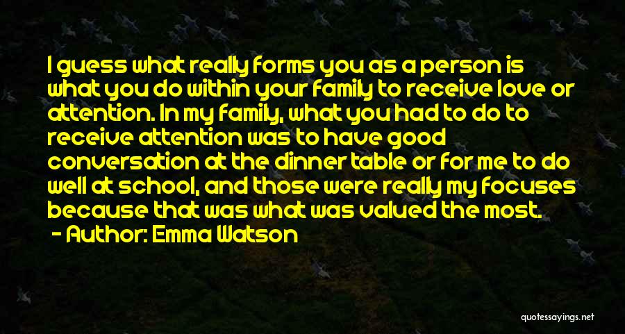 The Person You Love Most Quotes By Emma Watson