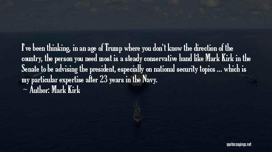 The Person You Need The Most Quotes By Mark Kirk